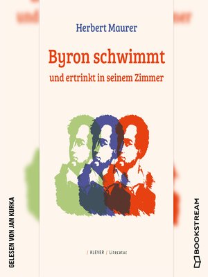 cover image of Byron schwimmt und ertrinkt in seinem Zimmer